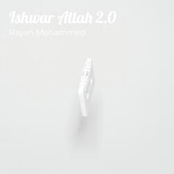 Ishwar Allah 2.0-KiYpXUxocWM