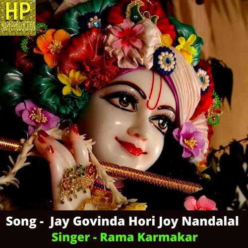 Jay Govinda Hori Joy Nandalal