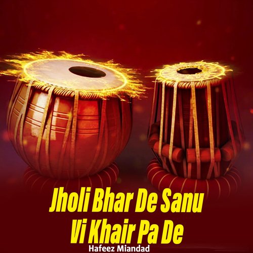 Jholi Bhar De Sanu Vi Khair Pa De