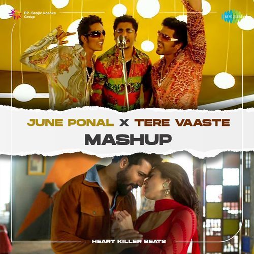 June Ponal X Tere Vaaste - Mashup