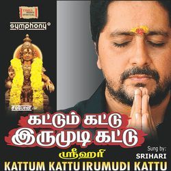 Kattum Kattu Irumudi Kattu