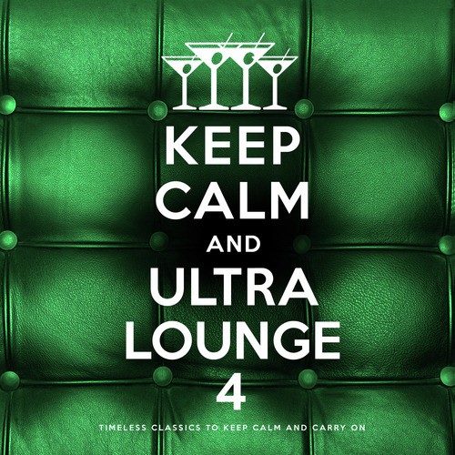 Keep Calm and Ultra Lounge 4