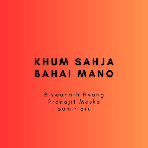 Khum Sahja Bahai Mano