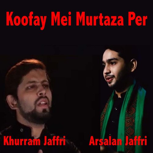 Koofay Mei Murtaza Per