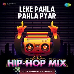 Leke Pahla Pahla Pyar - Hip-Hop Mix-BQw9AjFIBlI