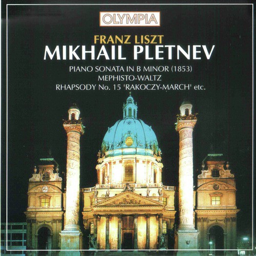 Liszt: Sonata in B Minor. Piano Pieces