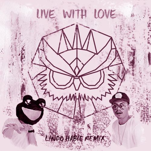 Live With Love (feat. Toran) [Lindo Habie Remix] (Instrumental)