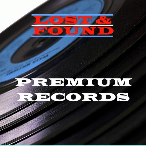 Lost & Found - Premium Records