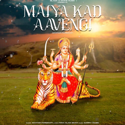 Maiya Kad Aavengi
