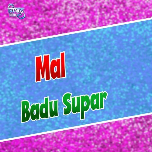 Mal Badu Supar