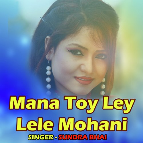 Mana Toy Ley Lele Mohani