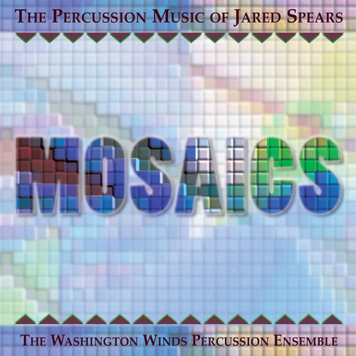 Mosaics: The Percussion Music of Jared Spears