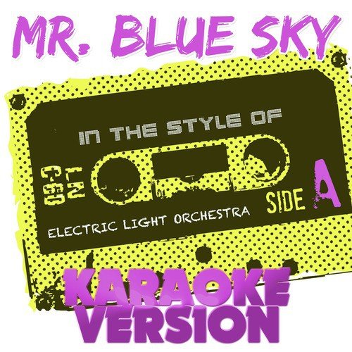 Mr. Blue Sky (In the Style of Electric Light Orchestra) [Karaoke Version] - Single