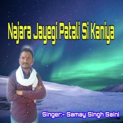 Najara Jayegi Patali Si Kaniya-AkUteyYJWFc