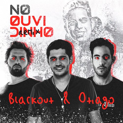 No Ouvidinho (Blackout & Otiago Remix)