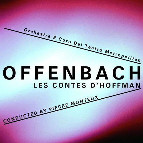 Offenbach: Les contes d'Hoffmann, Op. 67