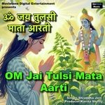 Om Jai Tulsi Mata Aarti