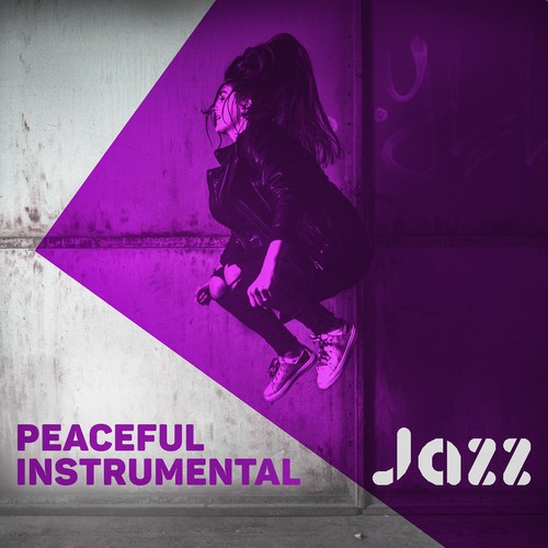 Peaceful Instrumental Jazz – Relaxing Jazz Note, Sounds to Calm Down, Smooth Moves, Chilled Music