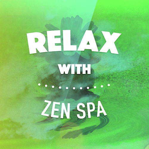 Relax with Zen Spa