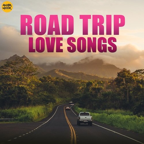 Road Trip Love Songs
