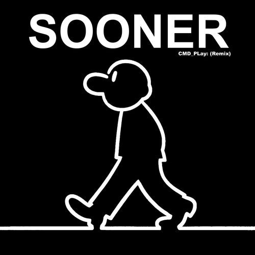 SOONER (CMD_PLay: Remix) (Remix)