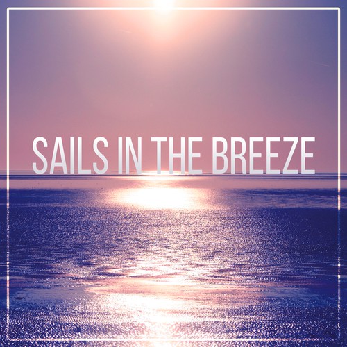 Sails In the Breeze - New Age Meditation and Relaxation for Aqua Day Spa, Sounds of Nature for Center Hotel Spa, Gentle Massage Music for Aromatherapy, Background Music for Inner Peace