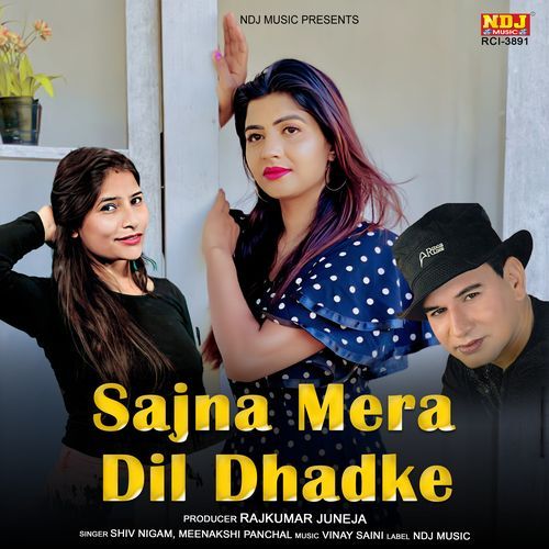 Sajna Mera Dil Dhadke