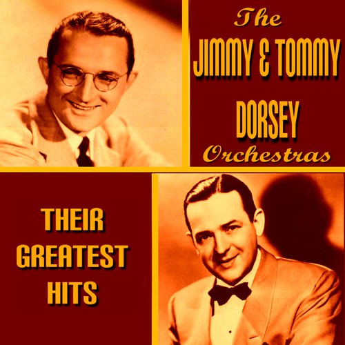 The Dorsey Brothers Greatest Hits
