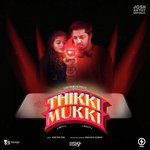 Thikki Mukki