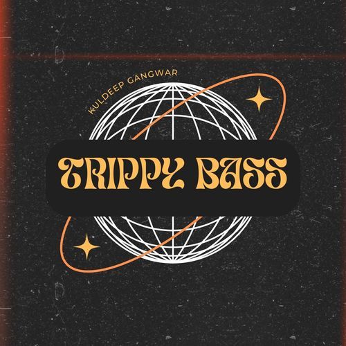 Trippy Bass