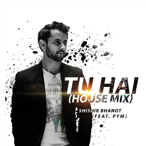 Tu Hai (House Mix)_poster_image