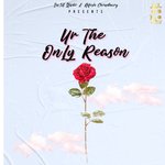 Ur the Only Reason