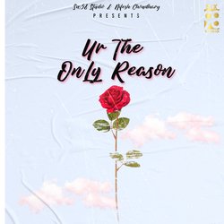 Ur the Only Reason-Hx0EXEBEUHs