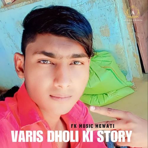 Varis Dholi Ki Story