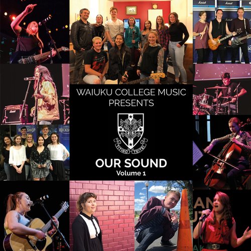 Waiuku College Music Present, Our Sound, Vol. 1