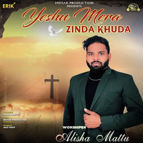 Yeshu Mera Zinda Khuda