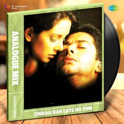 Zindagi Ban Gaye Ho Tum - Analogue Mix-ATsMfS12TQM