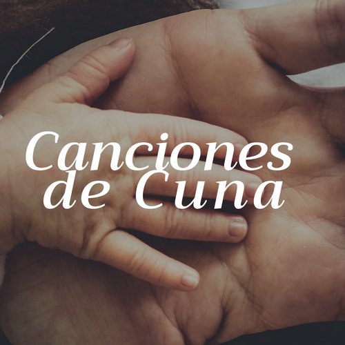 2 Horas de Canciones de Cuna - Música para Dormir Niño 2 Años