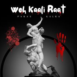 Wo Kaali Raat-Lxg7Vht,YmA