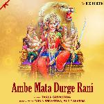 Ambe Mata Durge Rani