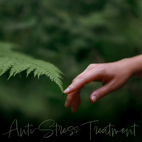 Anti-Stress Treatment: Relaxation, Relieving Anxiety And Stress Through Gentle Music_poster_image