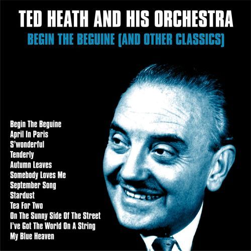 Begin the Beguine (And Other Classics) [Remastered 2026]
