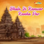 Bhola Ji Kanwar Kanha Par