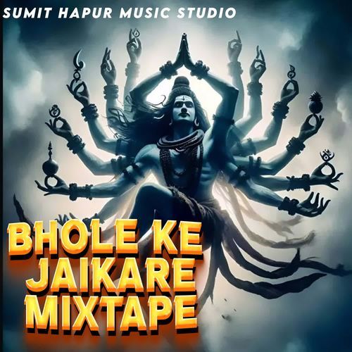 Bhole Ke Jaikare Mixtape