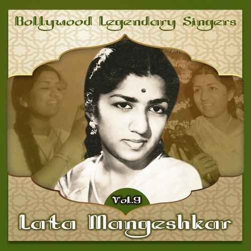 Bollywood Legendary Singers, Lata Mangeshkar, Vol. 9