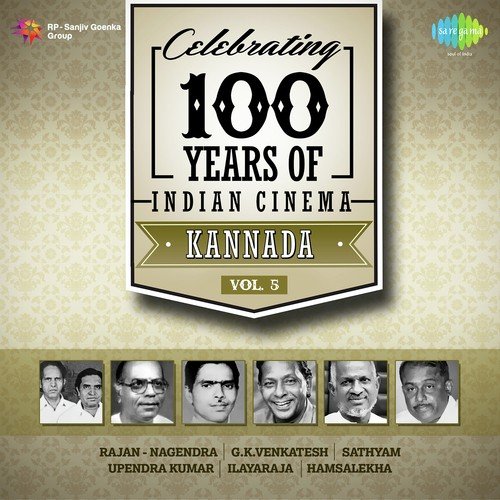 Celebrating 100 Years Of Indian Cinema Kannada Vol. 5