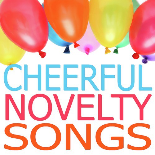 Cheerful Novelty Songs_poster_image