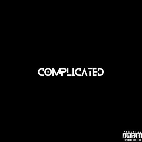 Complicated (feat. Rapid Money & Nazty Vibez)