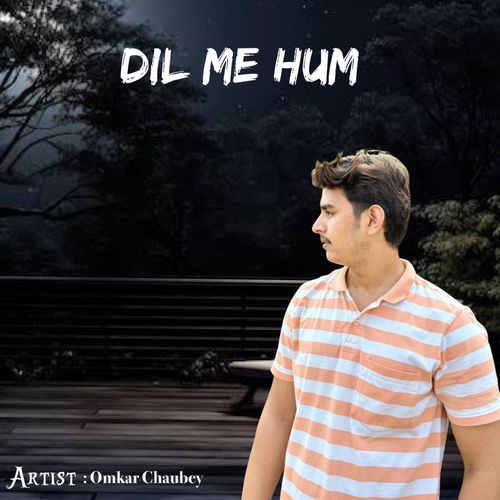 Dil Me Hum