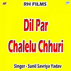 Dil Par Chalelu Chhuri-Mjg9VB5mcFw